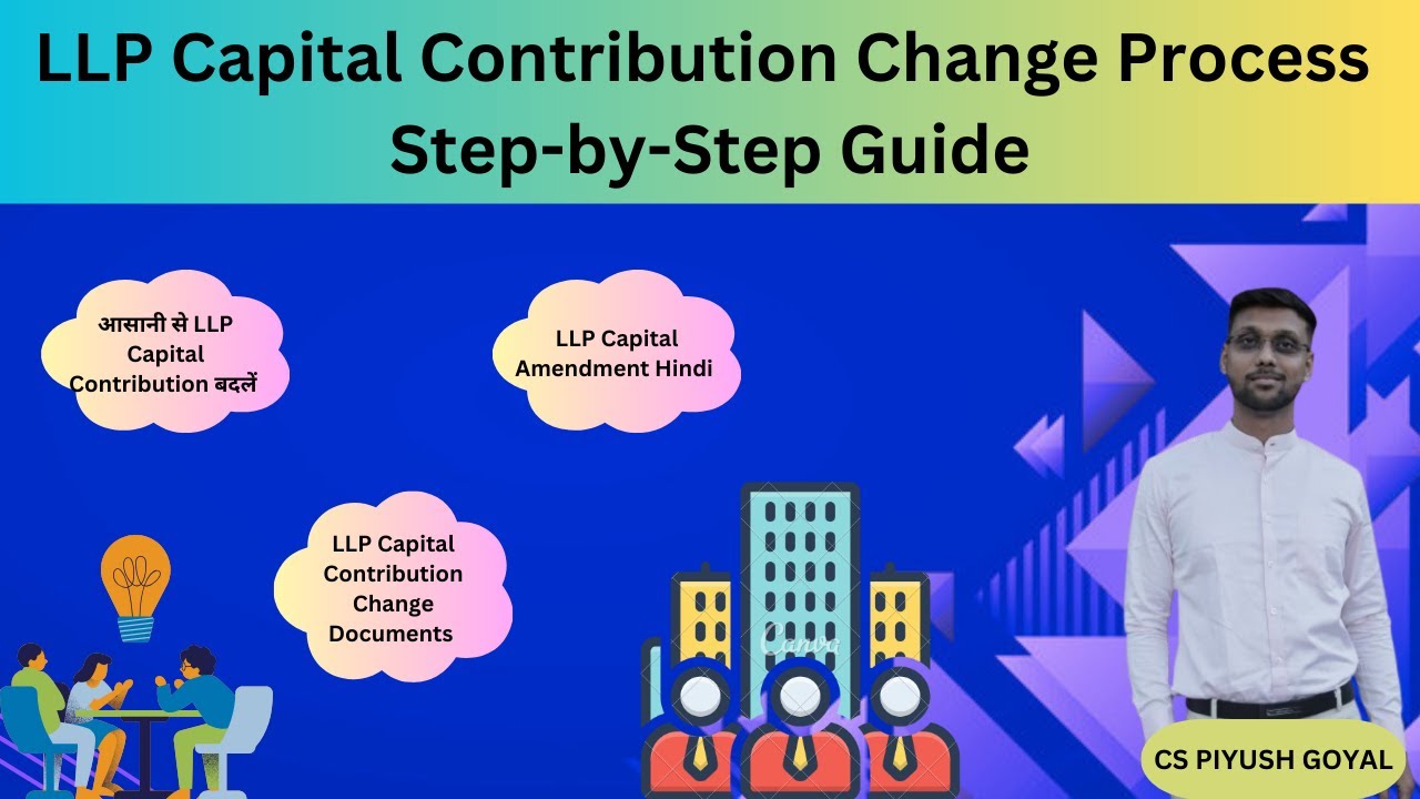 How to increase the Capital of the LLP || How to change the capital of the LLP | Capital change