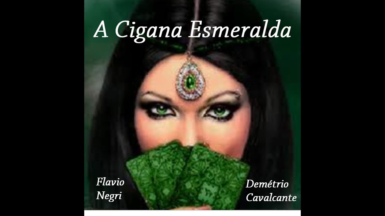 A CIGANA ESMERALDA  Flavio Negri e Demetrio Cavalcante