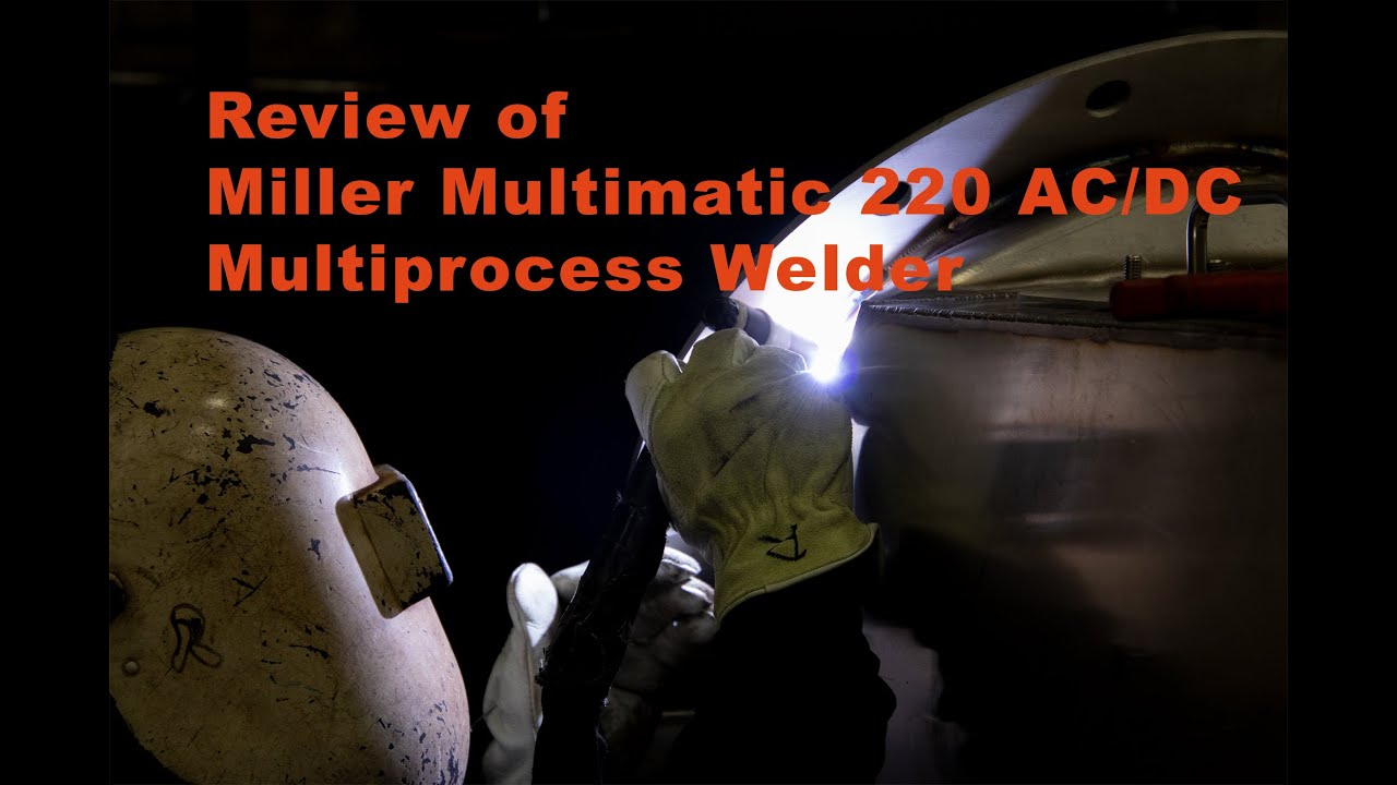 Chad's review of the Miller Multimatic 220 AC/DC Multiprocess Welder.  A must see!