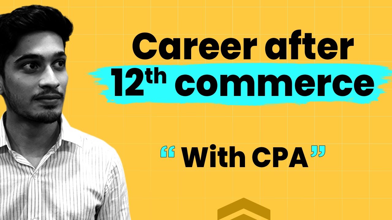 How to Choose a Career? | Career After 12th with CPA