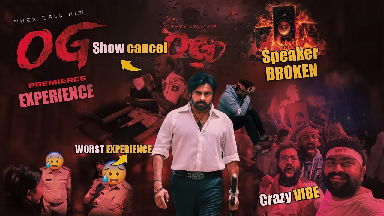 OG premiere fdfs-Experience 🔥🔥