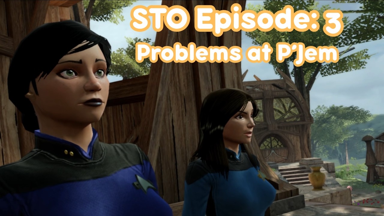 Star Trek Online Episode 03: Problems at P'Jem