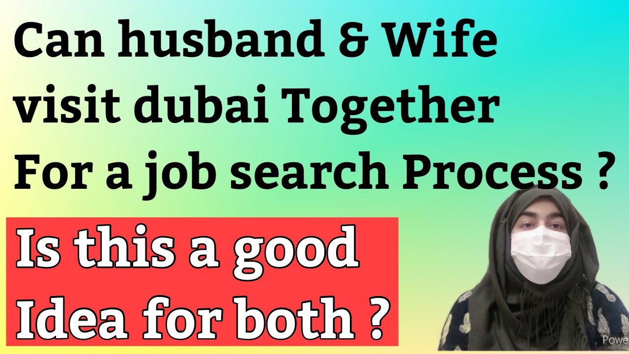 Can husband and wife visit Dubai ?