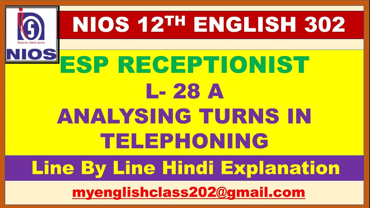 CHAPTER - 28 ANALYSING TURNS IN TELEPHONING || L- 28 || NIOS || CLASS 12TH || English 302 |Explained