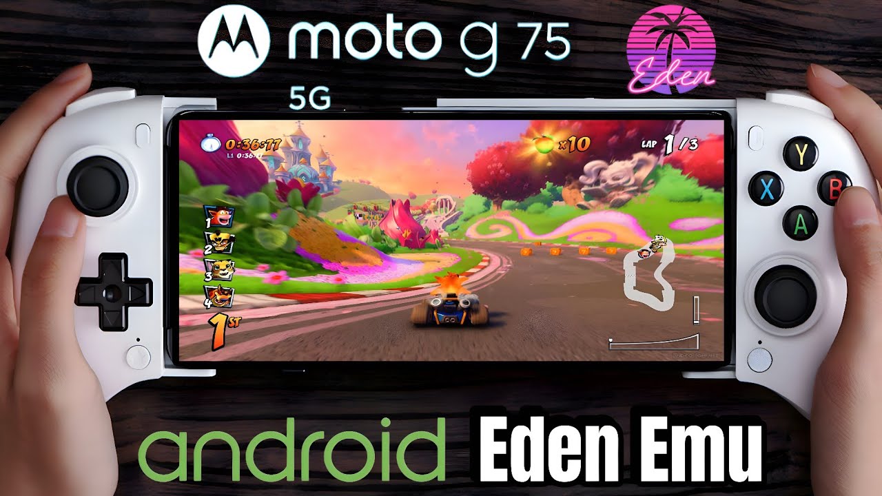 Moto G75 Snapdragon 6 gen 3 Test Crash Team Racing Nitro-Fueled en Eden Emu Android Nueva Versión 