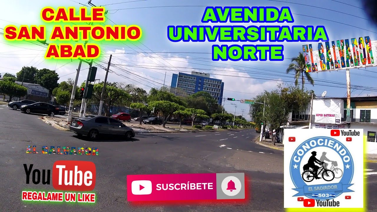 CALLE SAN ANTONIO ABAD Y AVENIDA UNIVERSITARIA. SAN SALVADOR | El Salvador.