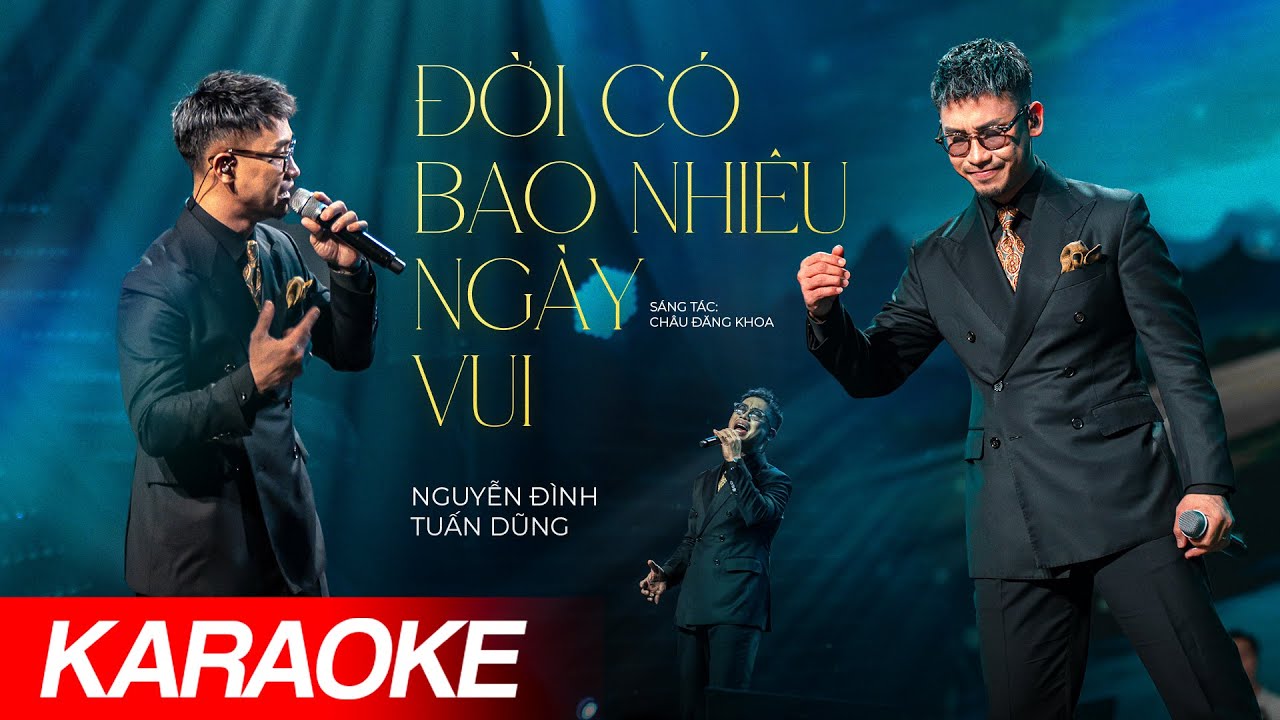 KARAOKE - ĐỜI CÓ BAO NHIÊU NGÀY VUI (St: Châu Đăng Khoa) - NGUYỄN ĐÌNH TUẤN DŨNG | Beat Gốc Chuẩn
