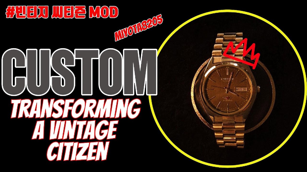 [광고 포함] Transforming a Vintage Watch ft. MIYOTA 8205 MOD미요타를 이용한MOD #MIYOTA8205 #WatchCustom #시티즌MOD