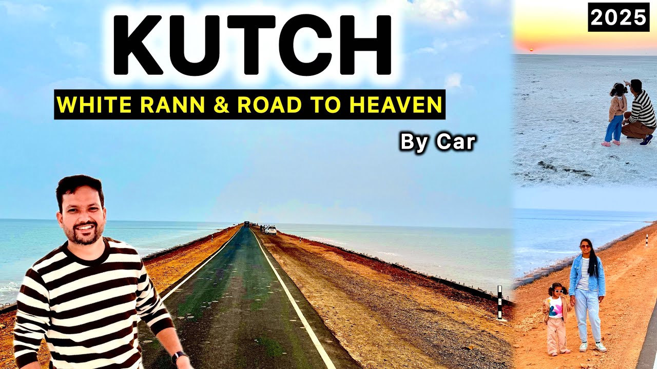 Rann of Kutch | Road to Heaven Kutch Tourist Places Rann Utsav 2025 White Desert Kutch Gujarat