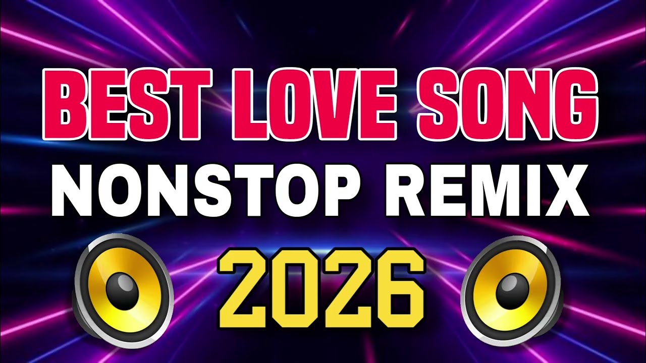 BEST LOVE SONG NONSTOP 2026
