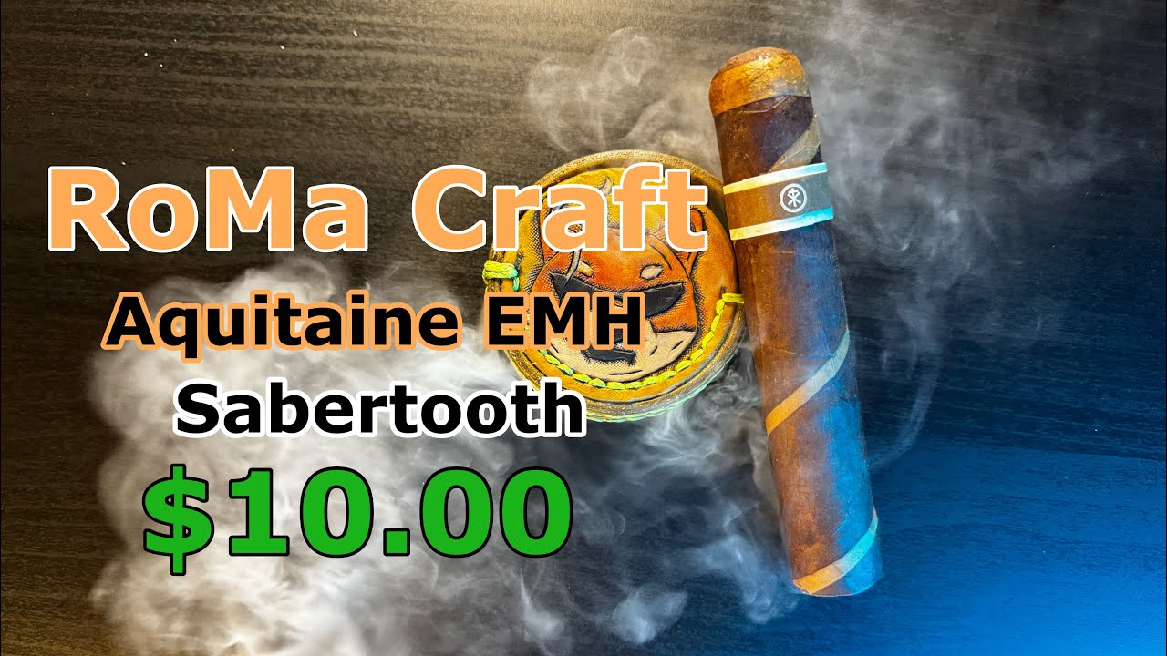 Roma Craft Aquitaine EMH Sabertooth Cigar Review @WorkingManCigars