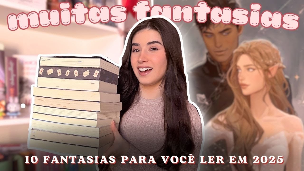 10 livros de fantasias para você *ler em 2025* | books recommendation 📚🪄