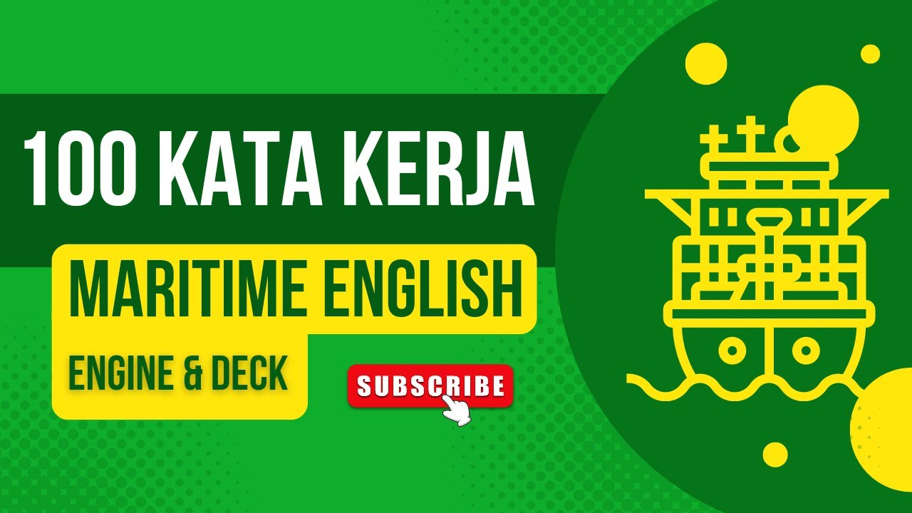 100 kata kerja Bahasa Inggris Maritim (Engine and deck department) | Maritime English | Pelaut