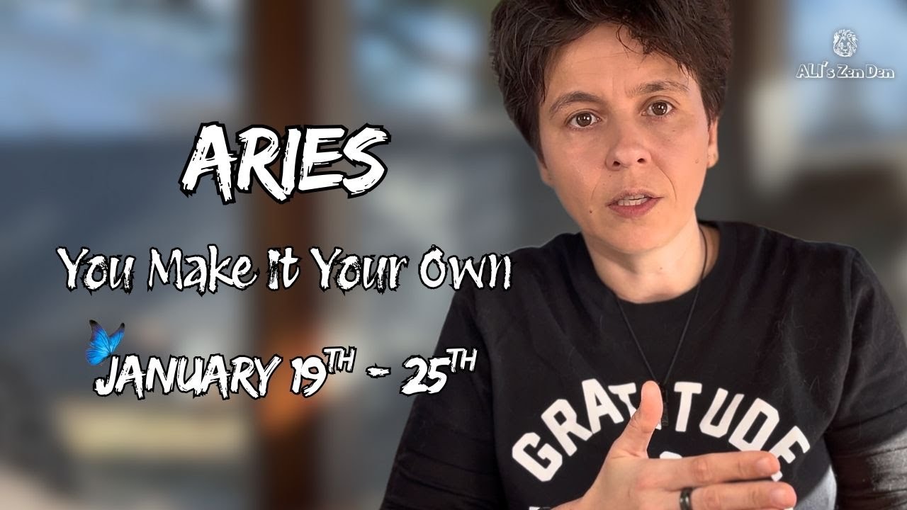 ARIES ♈︎ - "You Make It Your Own" JANUARY 19TH - 25TH | Weekly Reading