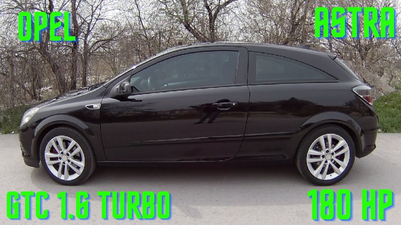 Opel Astra H GTC 1.6 Turbo 180 HP İnceleme ve Test Sürüşü - Hızlı, Sağlam, Kaliteli ve Ekonomik