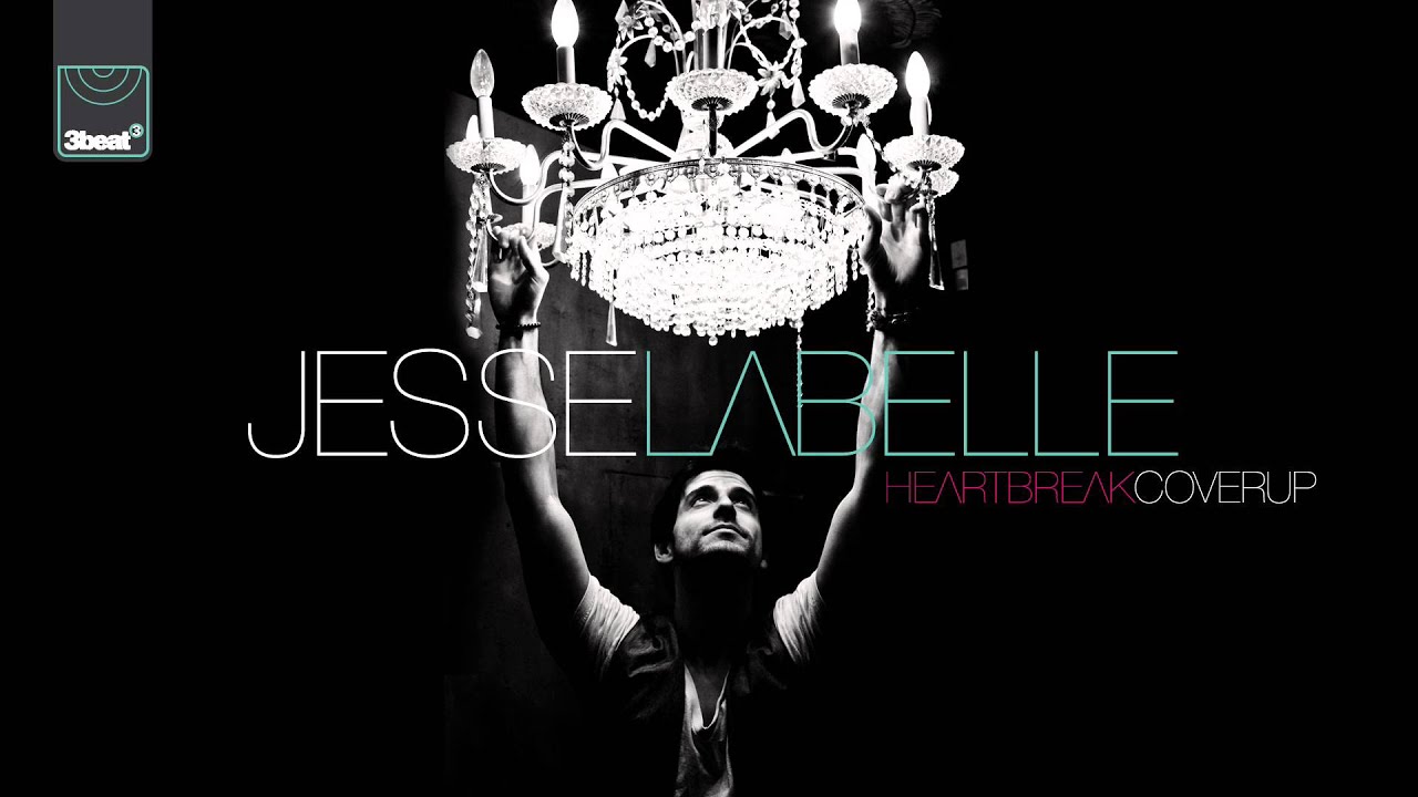Jesse Labelle - Heartbreak Coverup (Liam Keegan Edit)