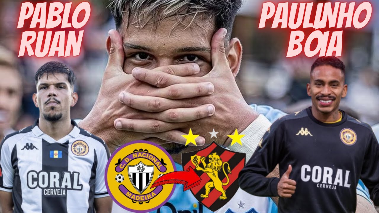 💣SPORT NEGOCIA COM PABLO RUAN DO NACIONAL DE PORTUGAL!💣PAULINHO BÓIA ESTÁ NA LISTA