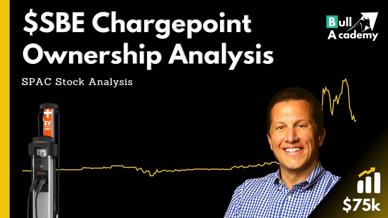 $SBE Chargepoint Ownership After Merger - SPAC Stock Analysis
