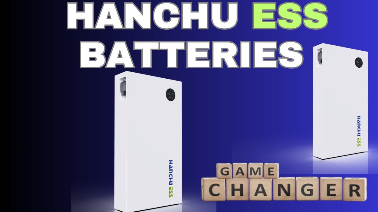 Biting the Bullet: Why I Invested in 2 x 9.4kWh Hanchu Batteries