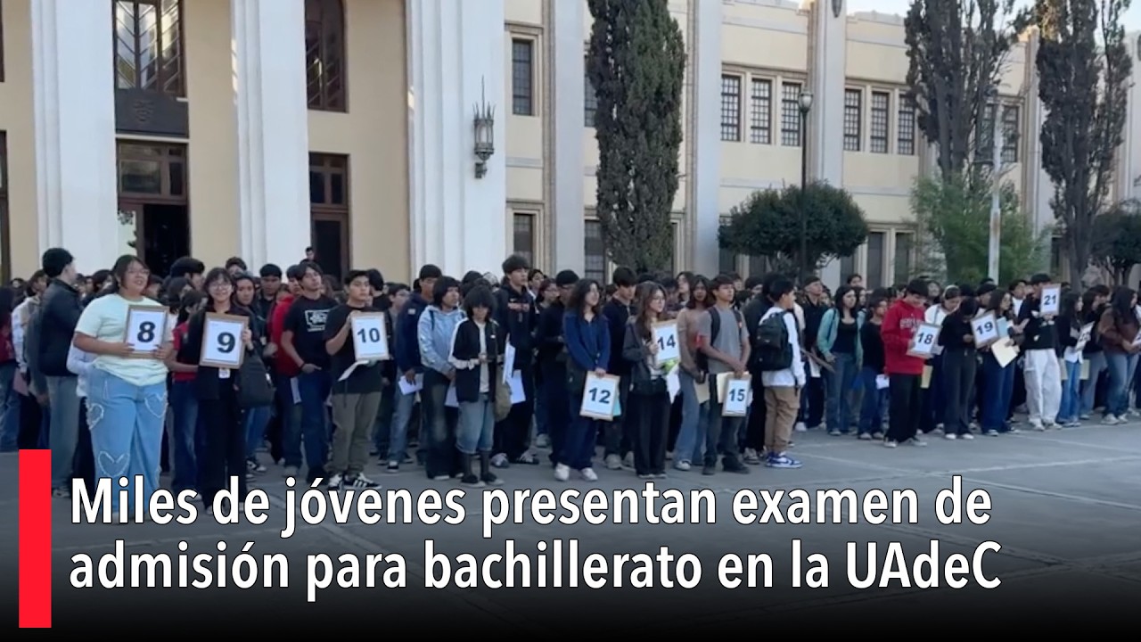 Miles de jóvenes presentan examen de admisión para bachillerato en la UAdeC