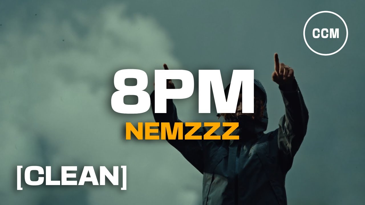 Nemzzz - 8PM [CLEAN]