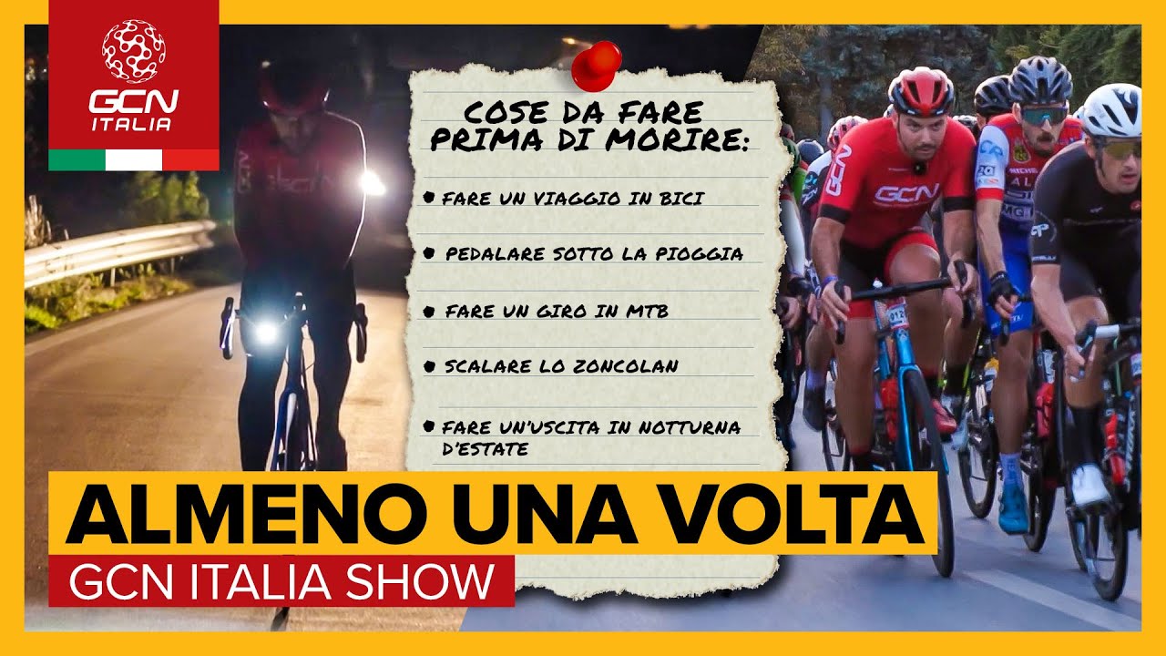 Cose che un ciclista deve fare almeno una volta | GCN Italia Show 161