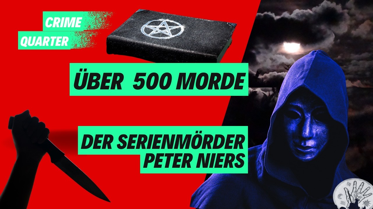 Der 500-fache Serienm&ouml;rder - die dunkle Geschichte des Peter Niers
