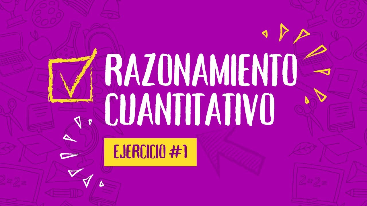 ICFES - RAZONAMIENTO CUANTITATIVO 📚 SABER PRO EJERCICIO #1