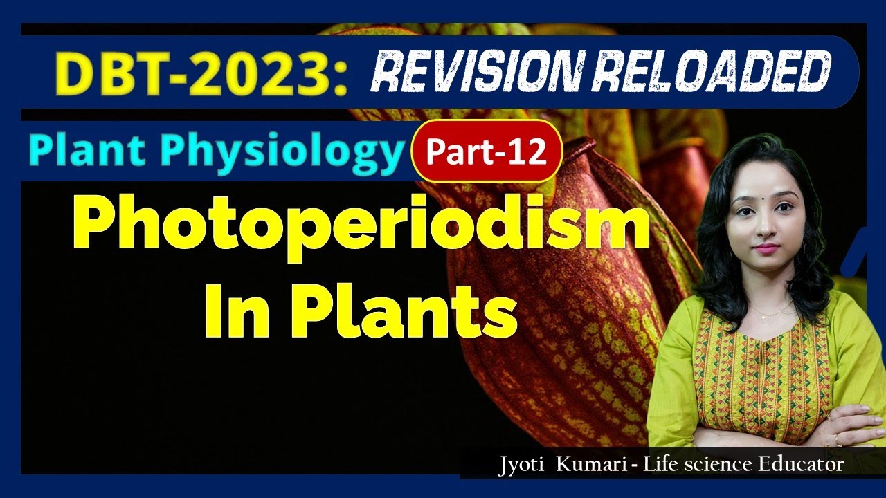 DBT 2023: Photoperiodism In Plants || Revision Reloaded (Part 12)