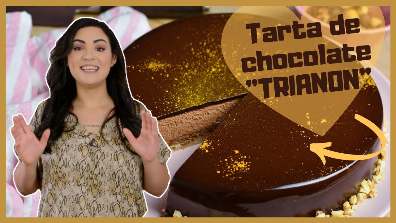 TARTA DE CHOCOLATE ROYAL O TRIANON | Receta de pastelería francesa
