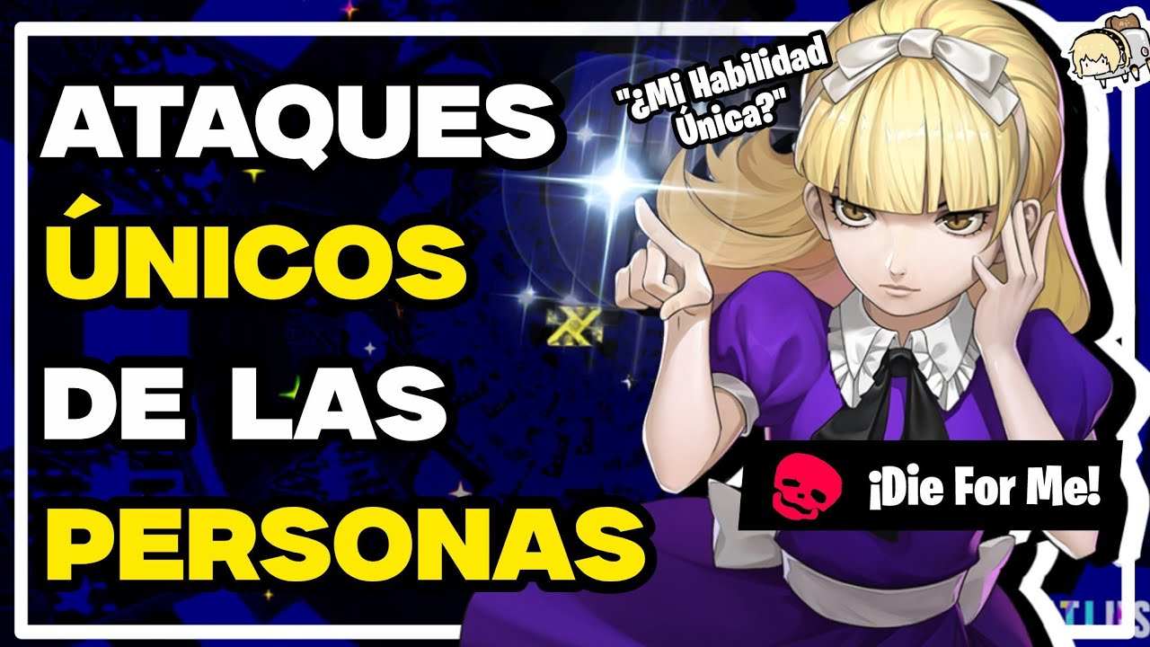 Los ATAQUES ÚNICOS De La Saga PERSONA 🙀🙀🙀
