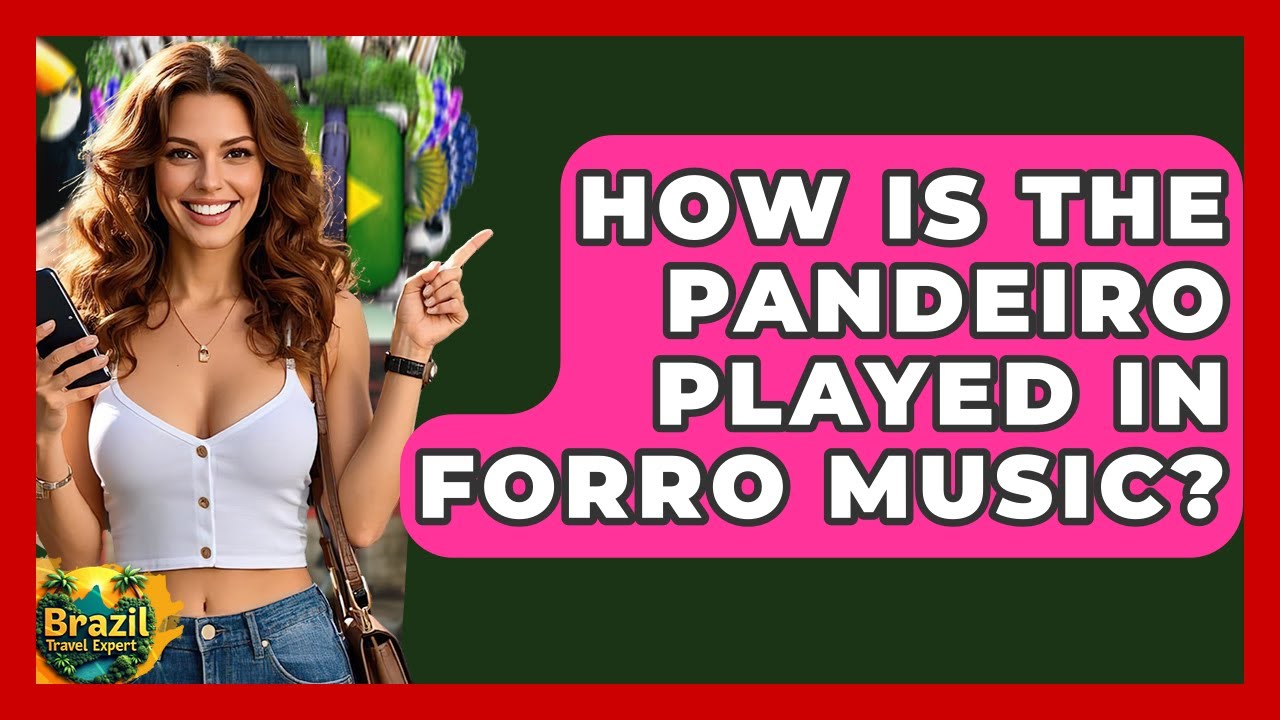 How Is The Pandeiro Played In Forro Music? - Brazil Travel Expert