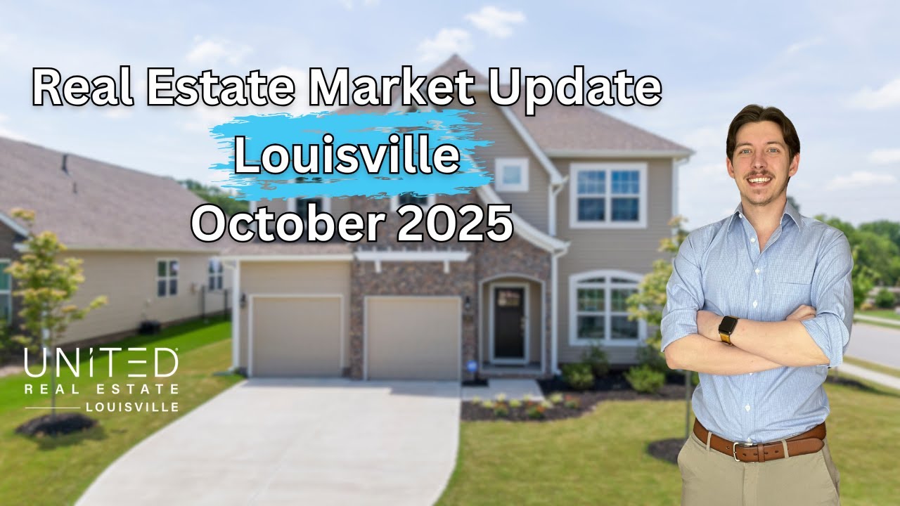 Louisville Real Estate Market Update October 2025 | United Real Estate Louisville