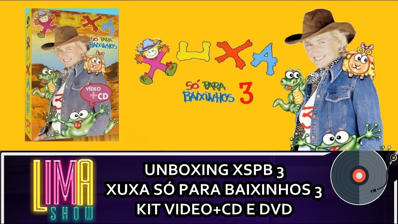 UNBOXING: Xuxa Só Para Baixinhos 03 - Video + CD e DVD (XSPB 3) | LimaShow #152