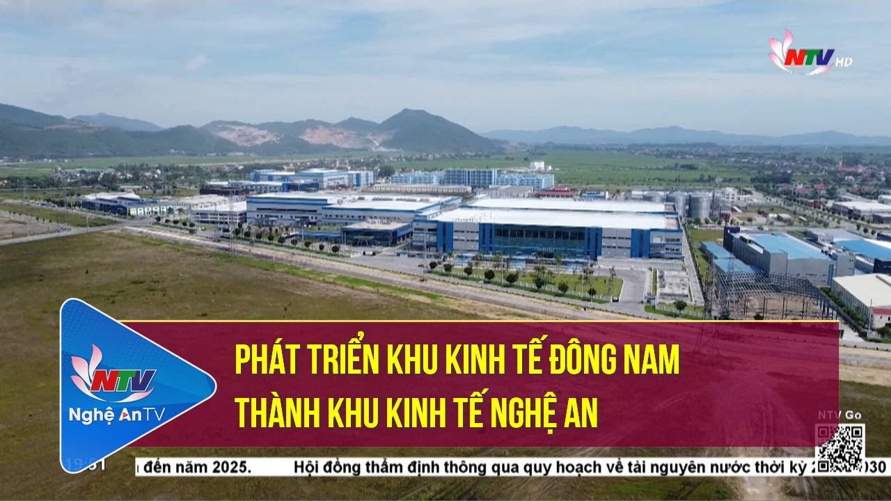 Phát triển Khu kinh tế Đông Nam thành Khu kinh tế Nghệ An
