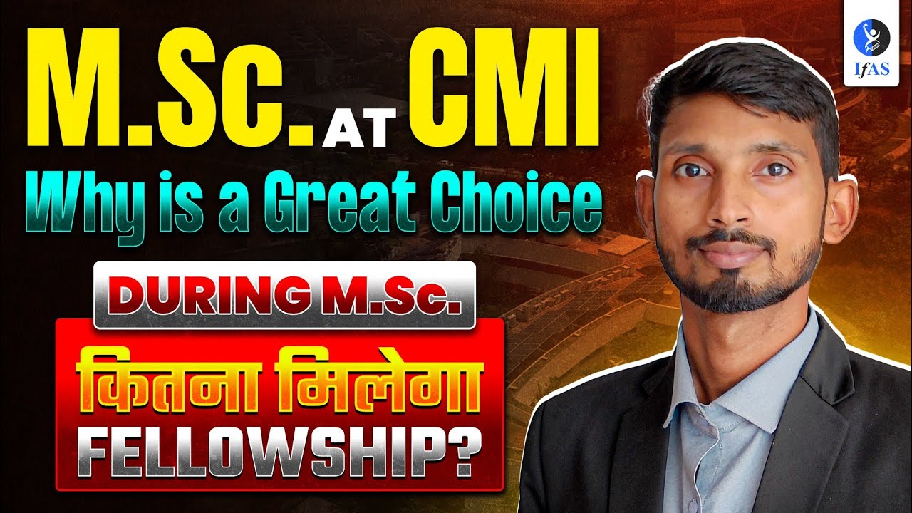 All About CMI M.Sc. Mathematics: Admission Process | Followship | Scope | IFAS