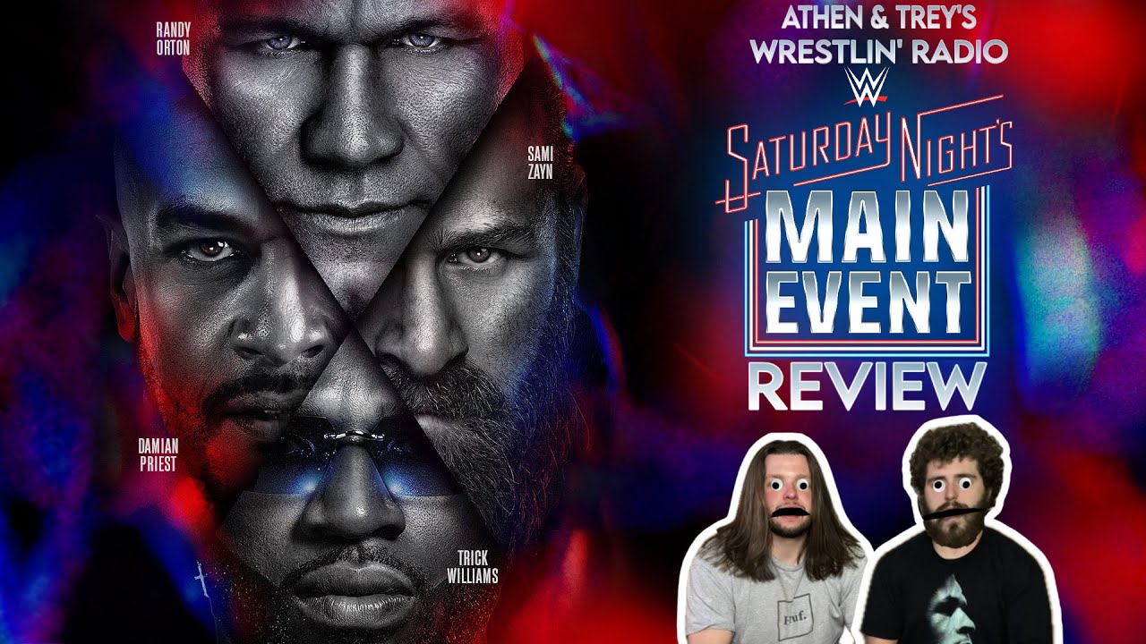Athen & Trey Review WWE Saturday Night's Main Event | Athen & Trey's Wrestlin' Radio