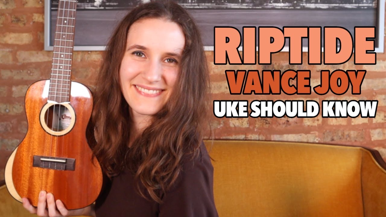 Riptide - Vance Joy (Playalong) | Uke Should Know - Day 1