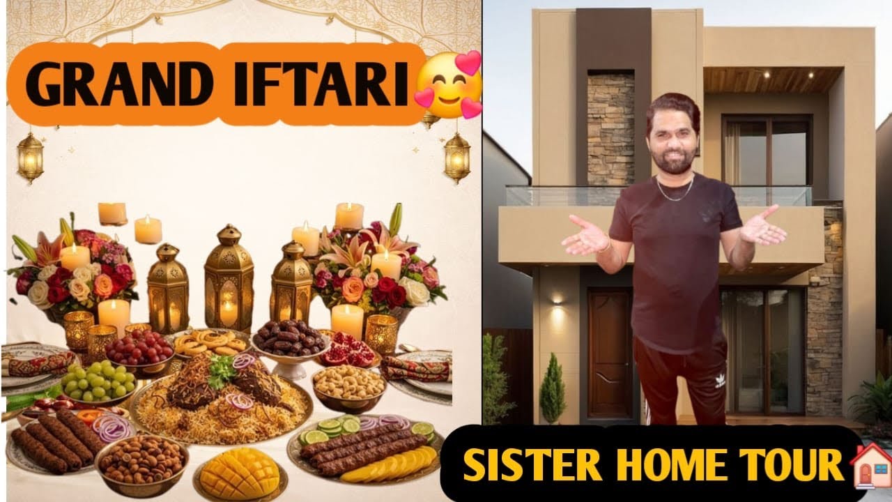 Grand Iftari at nand house # sister home tour🏠#