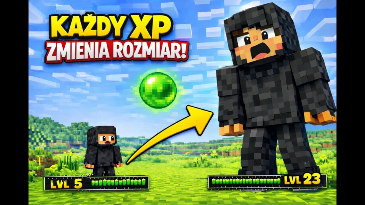 Z każdym levelem staję się coraz większy w Minecraft!