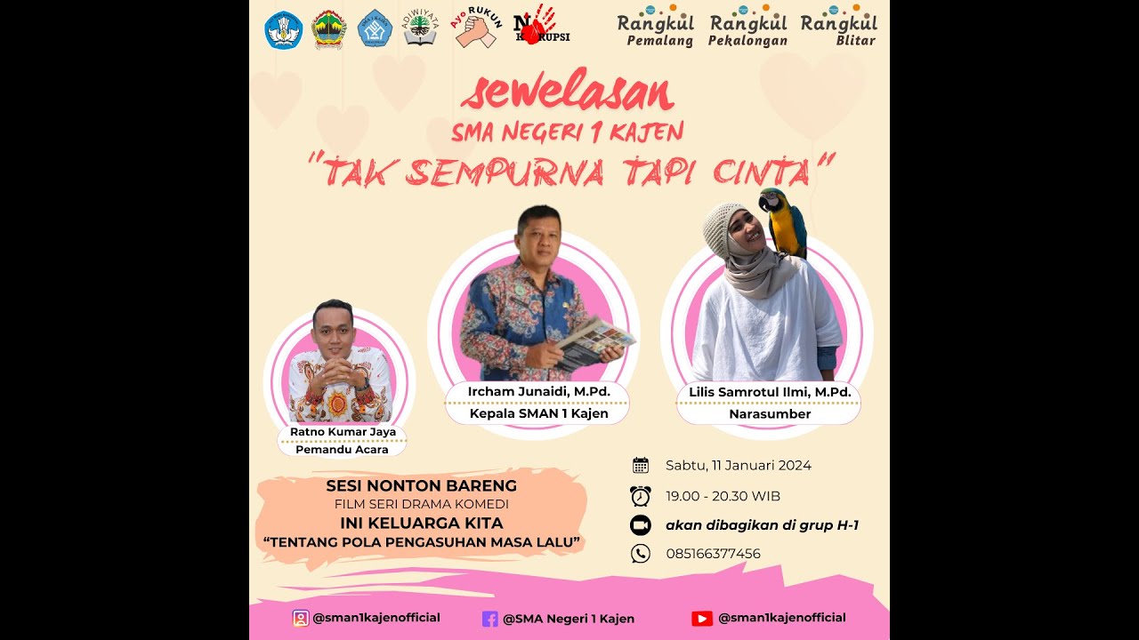 Sewelasan SMAN 1 Kajen “TAK SEMPURNA TAPI CINTA”