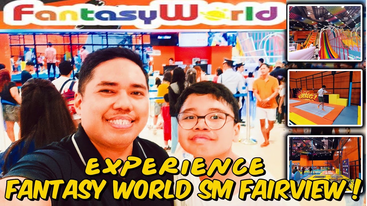 FANTASY WORLD SM FAIRVIEW | October 2024 Admission rates + Ticket price | What to expect & more