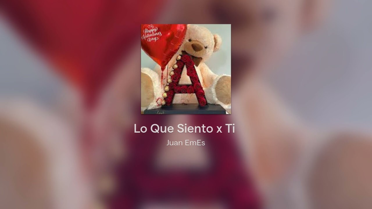 Juan EmEs-Lo Que Siento x Ti (prod.Taiven)