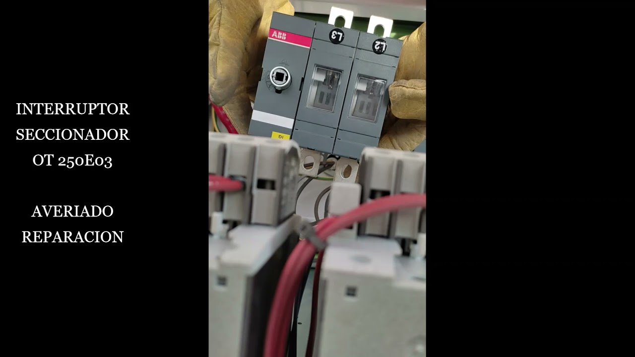 OT 250E03 ABB INTERRUPTOR SECCIONADOR