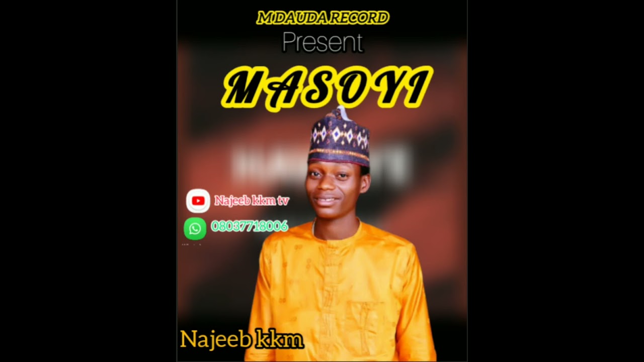 NAJEEB_KKM_MASOYI_SABUWAR_KASIDA_UPDATE
