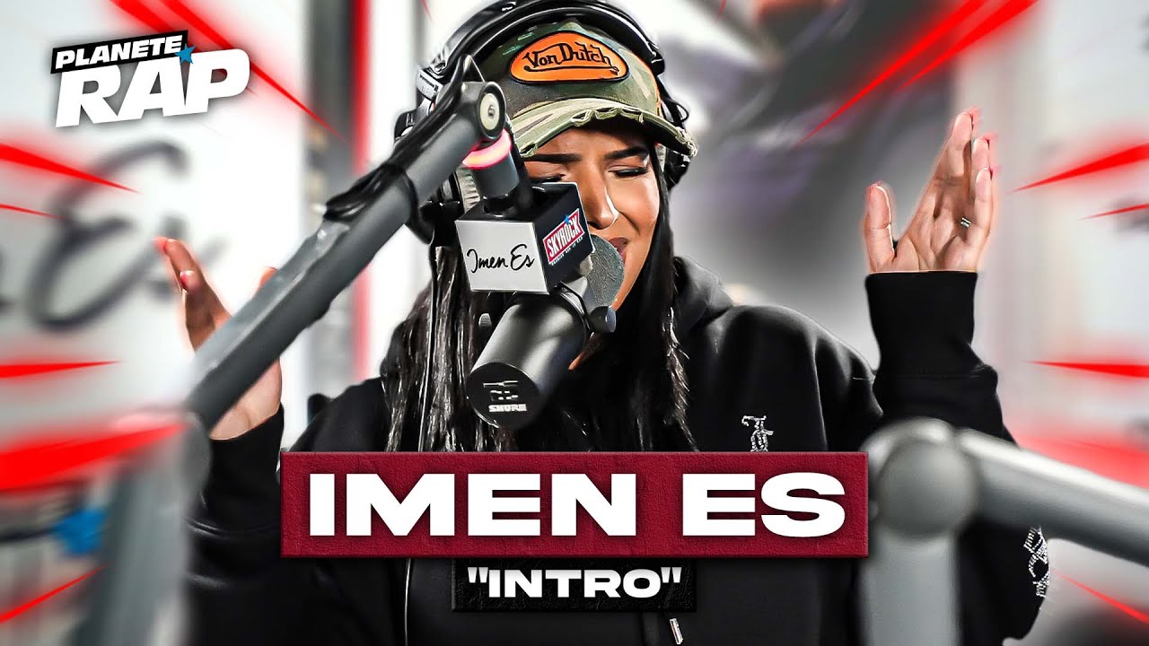 [EXCLU] Imen ES - Intro #PlanèteRap