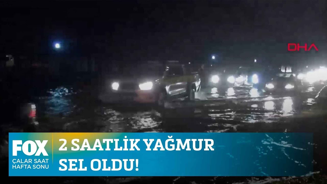 2 saatlik yağmur sel oldu... 28 Mart 2020 İlker Karag&ouml;z ile &Ccedil;alar Saat Hafta Sonu