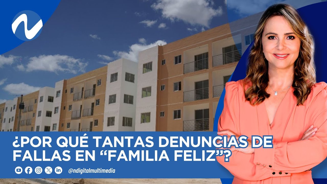 ¿POR QUÉ TANTAS DENUNCIAS DE FALLAS EN “FAMILIA FELIZ”?