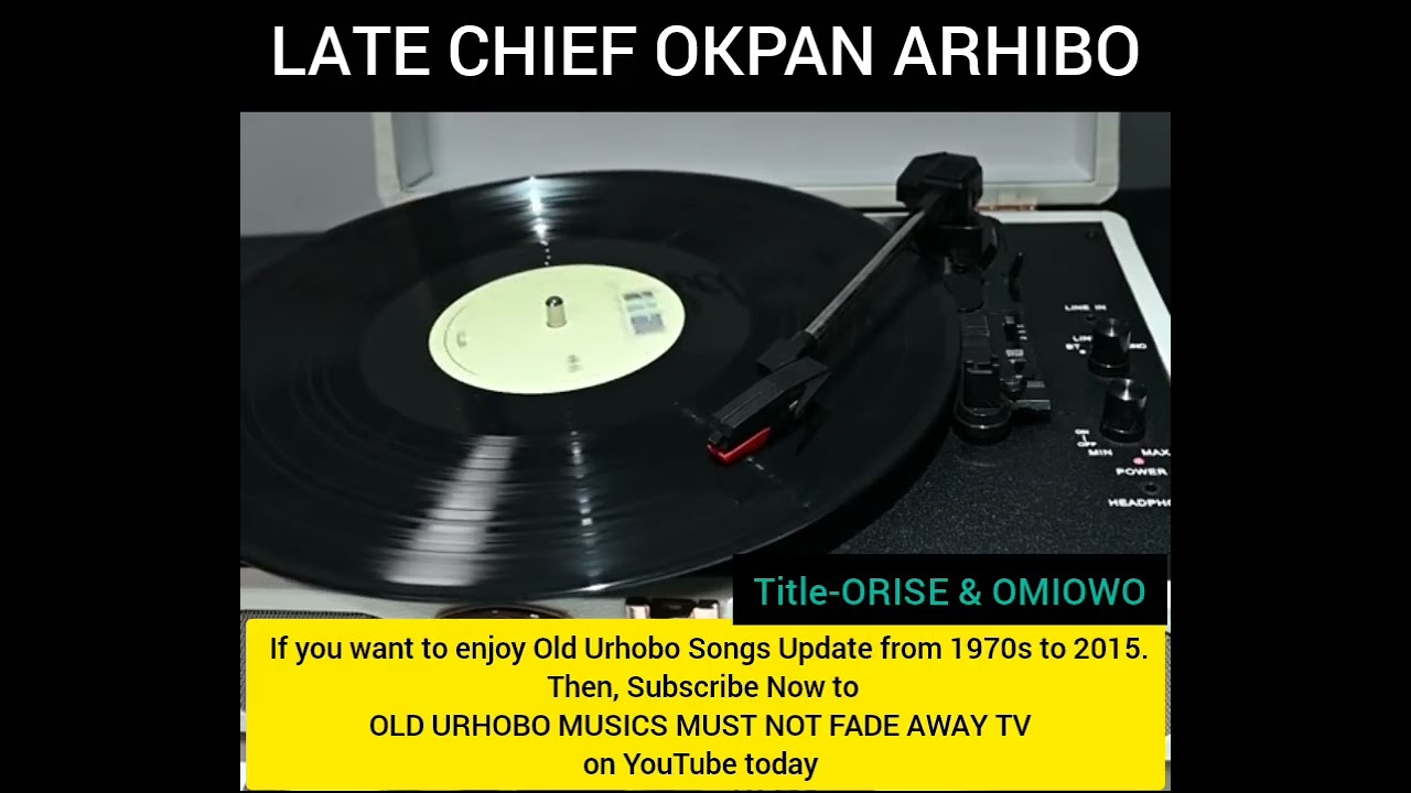 Okpan Arhibo _ORISE & OMIOWO