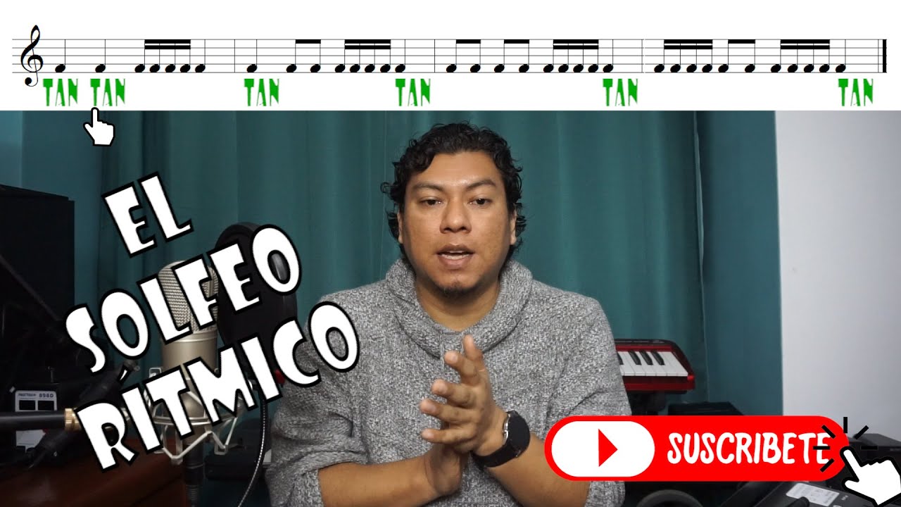 El Solfeo Rítmico 🎤🎵🎶🎵🎶⏱👏🎼👨‍🏫- Teoría Musical Desde Cero 2020 Clase 11